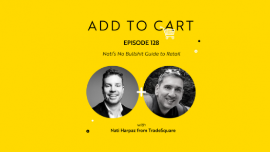 Nati’s No Bullshit Guide to Retail