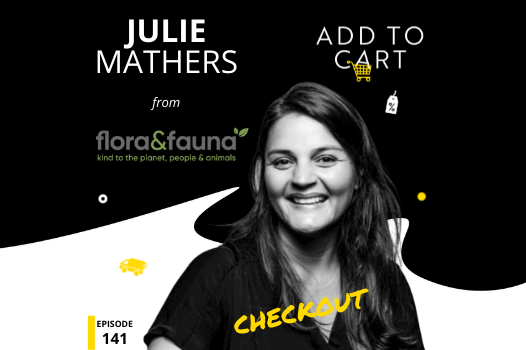 CHECKOUT Julie Mathers from Flora and Fauna