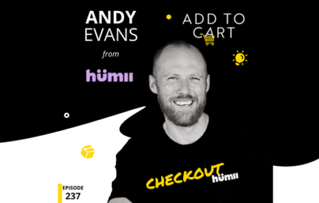 CHECKOUT Andy Evans from humii