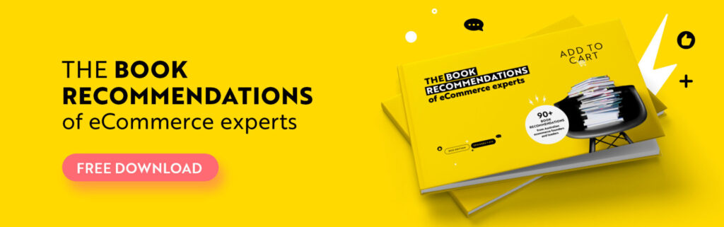 The book recommendations of ecommerce experts. Free download.