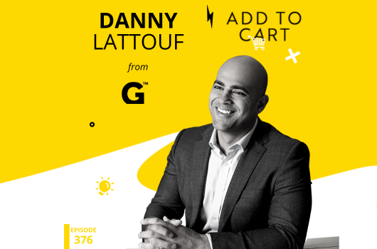 Creating The Ultimate Physical Store Experience with Danny Lattouf | #376
