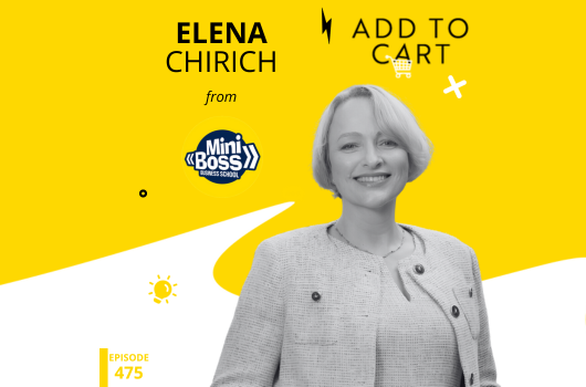 Ecommerce Leaders of the Future: Elena Chirich’s Formula for Kidpreneurs | #475