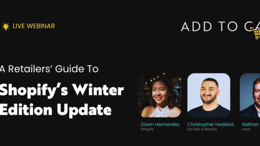 Shopify Winter Edition Webinar