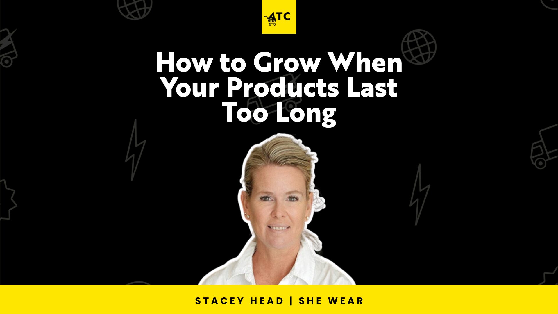 How To Grow When Your Products Last Too Long #581